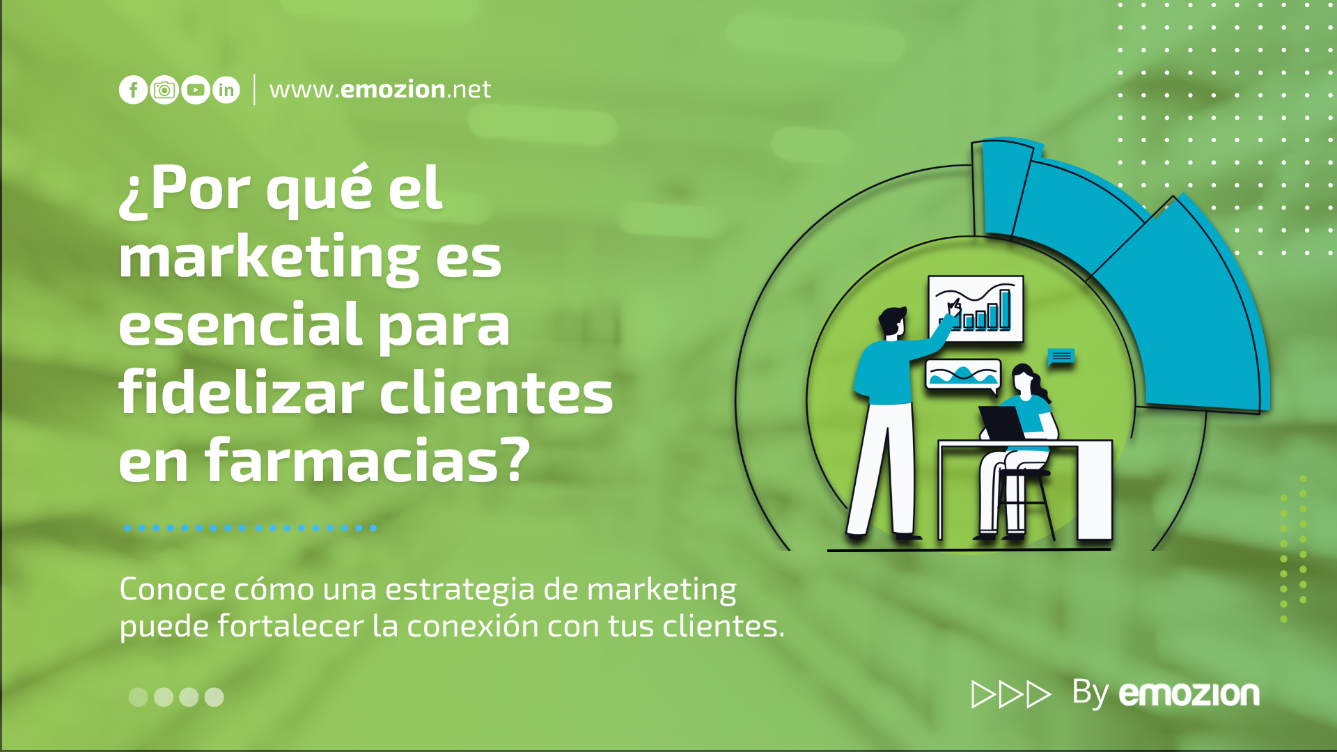 El Marketing: un aliado clave para fidelizar clientes en farmacias